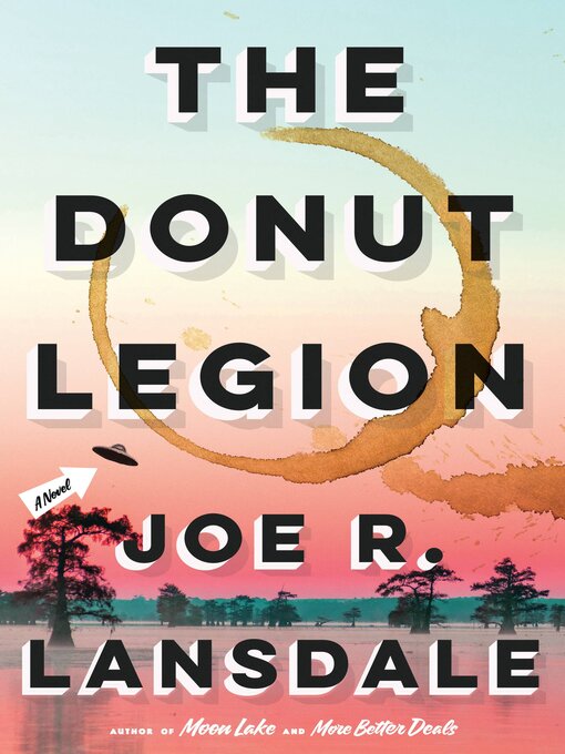 Title details for The Donut Legion by Joe R. Lansdale - Available